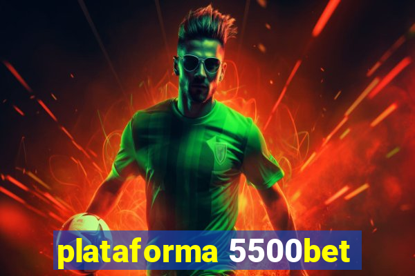 plataforma 5500bet